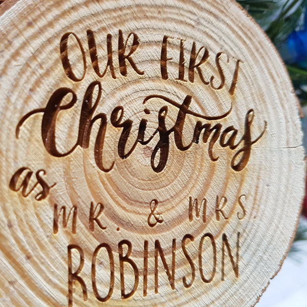 Christmas wood slice Decoration - Our First Christmas As Mr & Mrs
