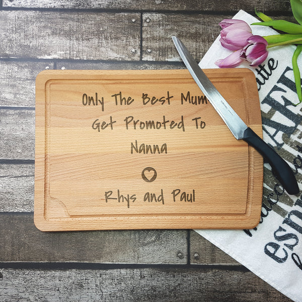 Only Best Mums Promoted To Nan Chopping Board